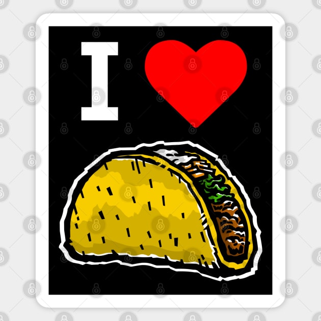 I Love Tacos - Taco Lover Magnet by TGKelly